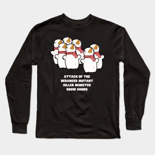 Attack of the Deranged Mutant Killer Monster Snow Goons Calvin Snowman Snowmen Christmas Funny Gift Hobbes Weird Snow Man Woman Weird Christmas Long Sleeve T-Shirt